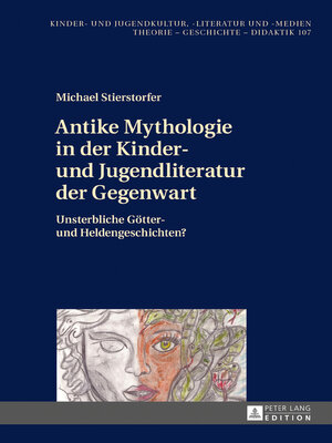 cover image of Antike Mythologie in der Kinder- und Jugendliteratur der Gegenwart
